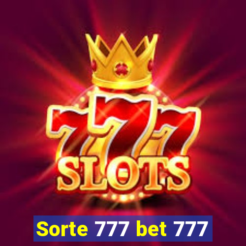 Sorte 777 bet 777